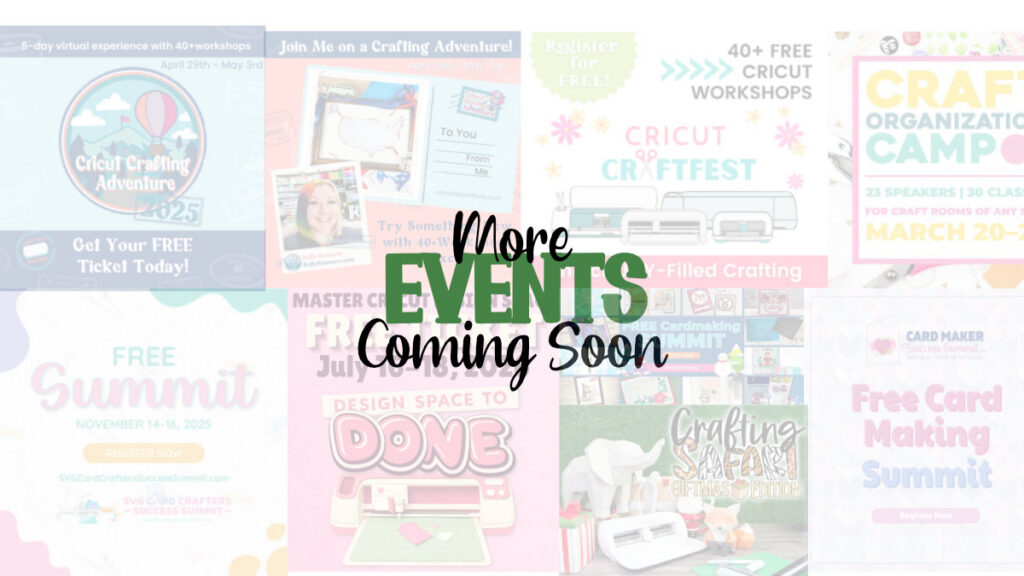 More Events Coming Soon